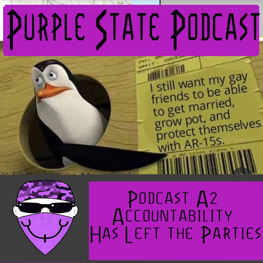 Podcast A2 Accountability Has Left the&nbsp;Parties