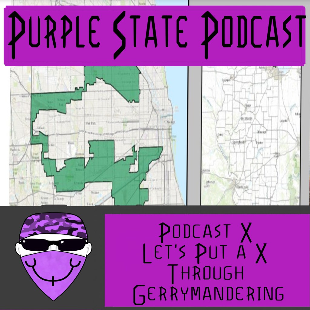 Podcast X Let’s Put a X Through&nbsp;Gerrymandering