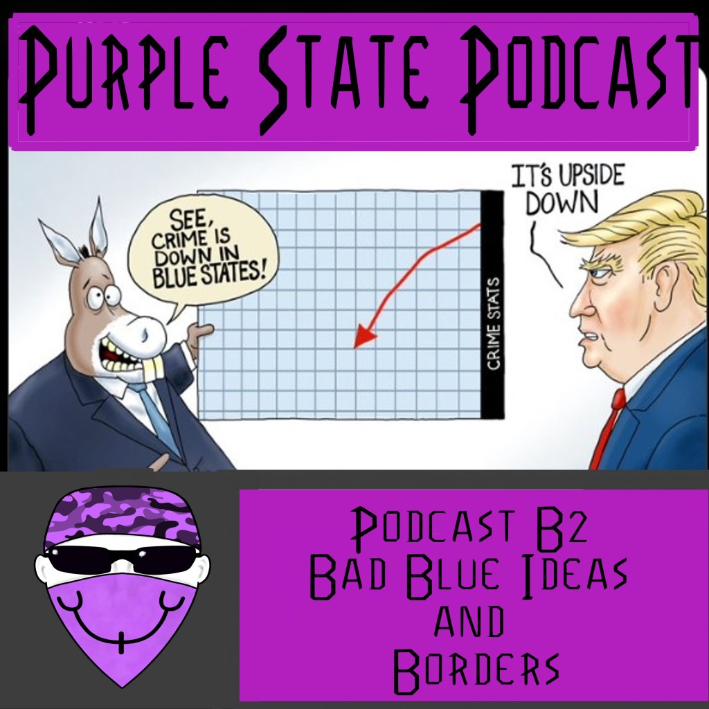Podcast B2 Bad Blue Ideas and&nbsp;Borders