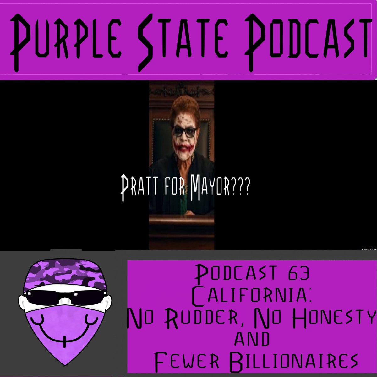 Podcast 63 California: No Rudder, No Honesty and Fewer&nbsp;Billionaires