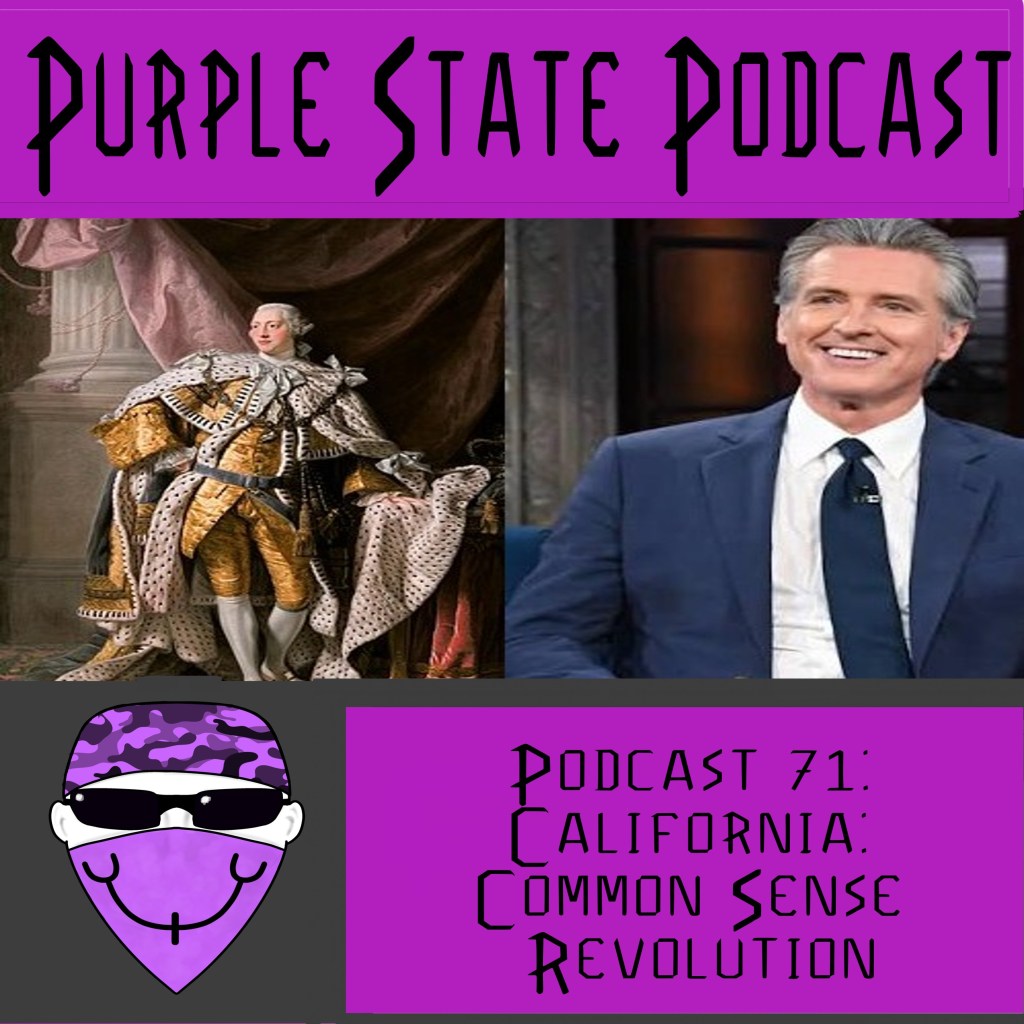 Podcast 71: California: Common Sense&nbsp;Revolution