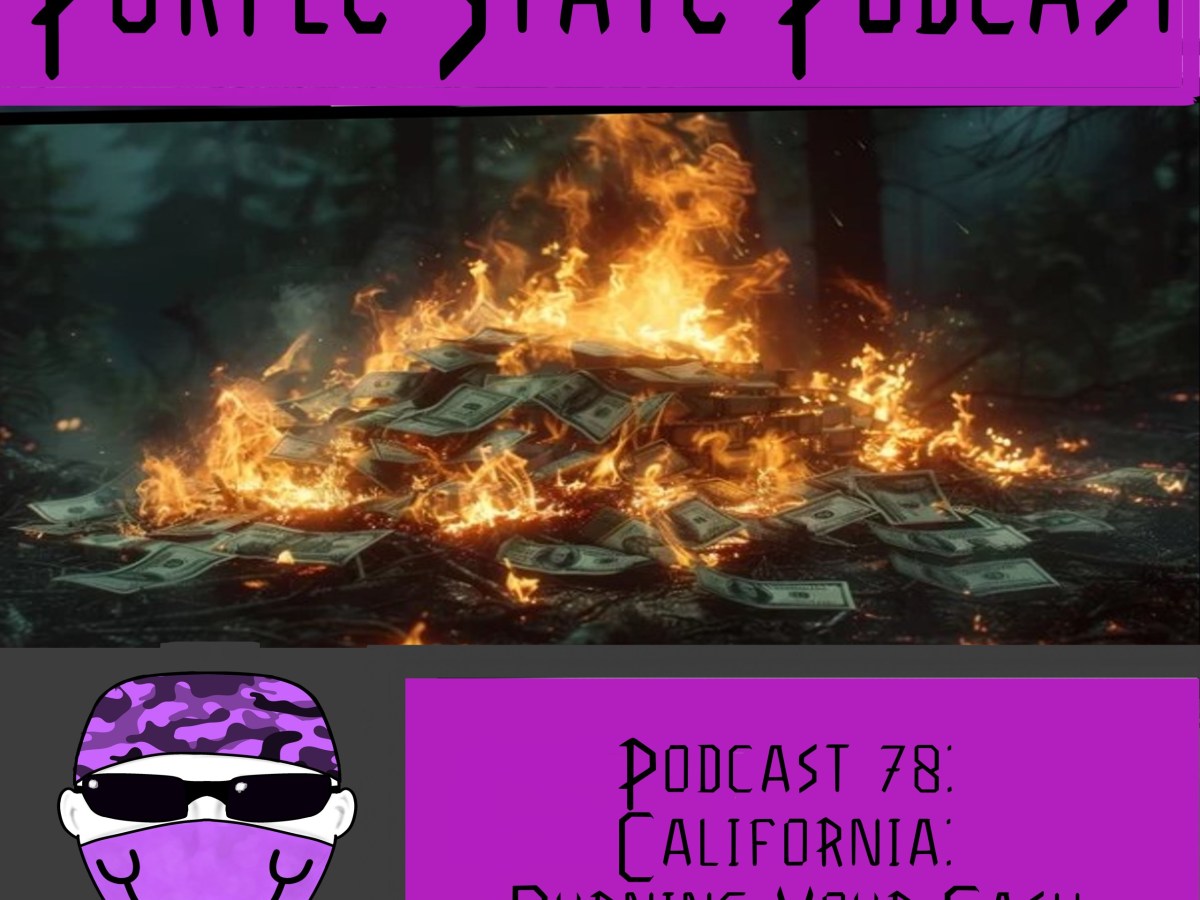 Podcast 78: California: Burning Your&nbsp;Cash