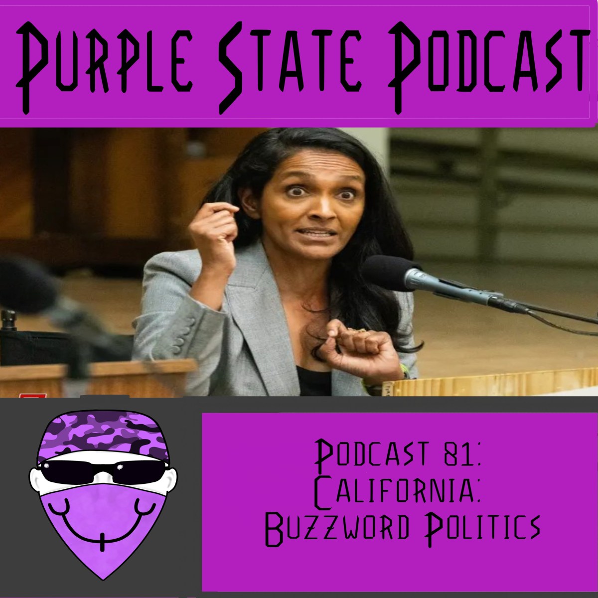 Podcast 81: California: Buzzword&nbsp;Politics